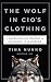 Wolf in Cio's Clothing