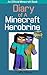 Minecraft: Diary of A Minecraft Herobrine Book 6: Where is My Home? (Unofficial Minecraft Diary)