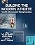 Building the Modern Athlete: Scientific Advancements and Training Innovations