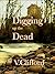 Digging Up the Dead (Viv Fraser Mystery, #3)