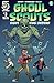 Ghoul Scouts: Night of the ...