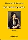 Den lille Karen by Thomasine Gyllembourg