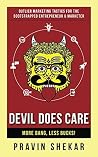 Devil Does Care: More Bang, Less Bucks! Devil Does Care: More Bang, Less Bucks!