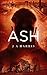 Ash (Parallel World Travelers #1)