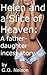 Helen And A Slice Of Heaven: A Father Daughter Incest Story