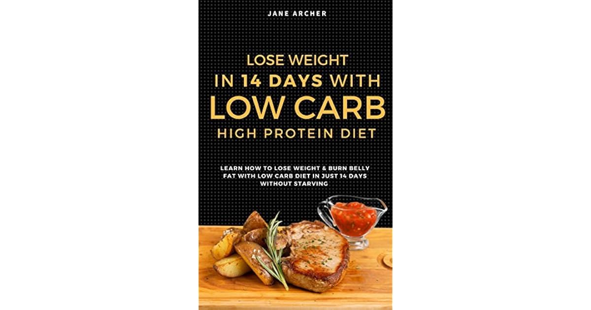 Low Carb: Ultimate 14 Days Plan For Weight Loss With Low ...