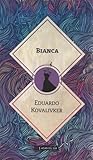 Bianca by Eduardo Kovalivker
