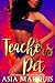 Teacher's Pet (Interracial Urban BWWM Romance)