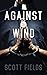 Against the Wind