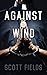 Against the Wind