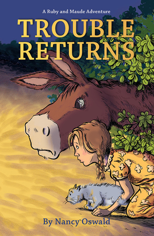 Trouble Returns  (A Ruby and Maude Adventure)