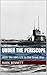 Under the Periscope: With t...