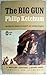 The Big Gun by Philip Ketchum
