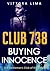 Club 738 - Buying Innocence