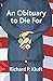 An Obituary to Die For by Richard P. Kluft