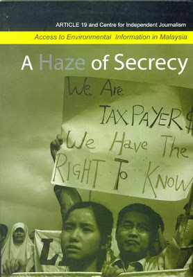 A Haze of Secrecy : Acces to Environmental Information in Malaysia