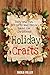 Holiday Crafts: Easy and Fu...
