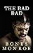 The Bad Bad