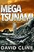 Mega-Tsunami by David   Cline