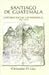 Santiago de Guatemala, Historia Social y Económica 1541-1773