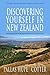 Discovering Yourself in New Zealand: Inspiration for Reinventing for Life