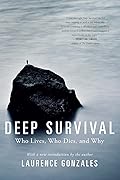 Deep Survival: Who Lives, Who Dies, and Why 