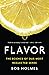 Flavor: The Science of Our ...