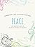 Peace: 10 Minutes a Day to Color Your Way (Color Your Way 10 Minutes a Day)