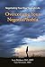 Overcoming Your NegotiaPhobia: Negotiating Your Way Through Life
