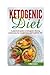 Ketogenic Diet: Ultimate Ke...