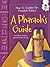 A Pharaoh's Guide (How-To Guides for Fiendish Rulers)