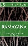 Ramayana: Il grande viaggio di Rama (Meet Myths) (Italian Edition) Ramayana: Il grande viaggio di Rama (Meet Myths) (Italian Edition)