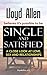 Single and Satisfied by Lloyd Allen
