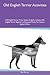 Old English Terrier Activities Old English Terrier Tricks, Ga... by Matt Murray