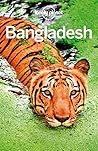 Lonely Planet Bangladesh by Paul Clammer