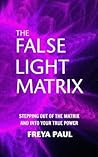 The False Light Matrix