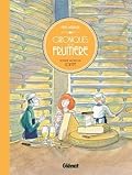 Chroniques de la fruitière - Voyage au pays du Comté
