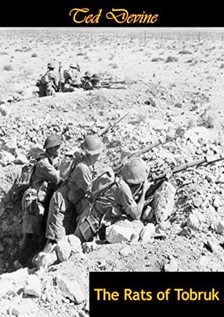 The Rats of Tobruk (Kindle Edition)