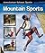 Mountain Sports (Adventurous Outdoor Sports)