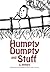 Humpty Dumpty and Stuff by G Withers