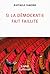 Si la démocratie fait faillite (French Edition)