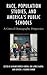 Race, Population Studies, and America's Public Schools: A Critical Demography Perspective (Race and Education in the Twenty-First Century)