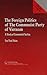 The Foreign Politics of The Communist Party of Vietnam: A Study of Communist Tactics