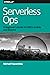 Serverless Ops
