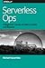 Serverless Ops