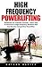 High Frequency Powerlifting: Guidelines For Intensity Training - Learn How To Structure A High-Frequency Workout Plan And Become Competitive Powerlifter!