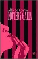 Moters galia