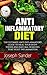ANTI – INFLAMMATORY DIET: The Ultimate Anti Inflammatory Guide To Heal Your Body: Foods and Remedies That Fight Inflammation. (Inflammation, Anti - Inflammation, Body Healing)