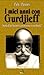 I miei anni con Gurdjieff: ...