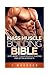 Mass Muscle Building Bible:...